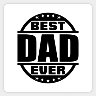 Best Dad Ever Magnet